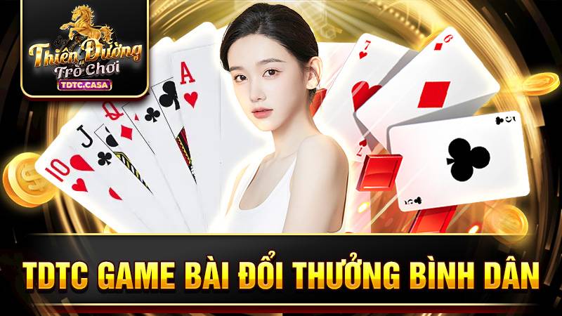 TDTC game bài đổi thưởng